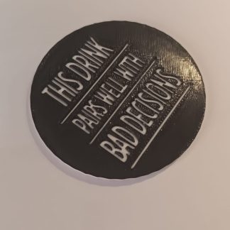 "Bad Decisions" 3D Printed Coaster Set